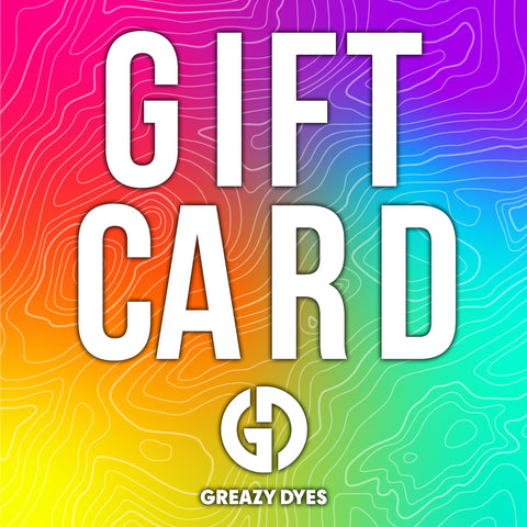 Greazy Dyes Gift Card
